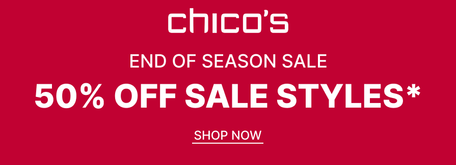 End of Season Sale Up to 50% Off Sale Styles.