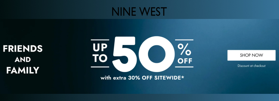 Friends & Family Up to 50%off with extra 30% off sitewide.