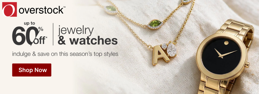 Up to 60% Off jewelry & watches.