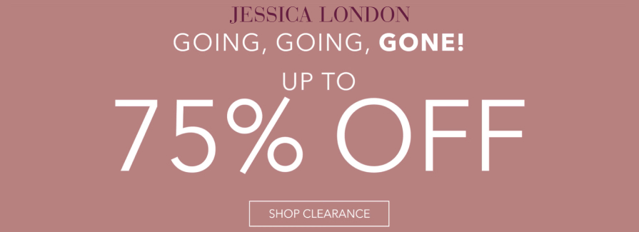 Going, Going, Gone, Up to 75% Off Shop Clearance.