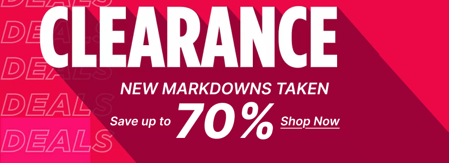 Clearance New Markdowns Save Up to 70%.
