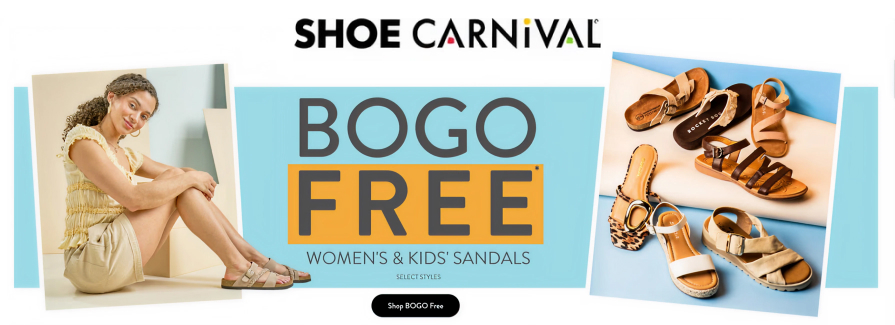 BOGO Free Womens & Kids Sandals Select Styles. Shoe Carnival